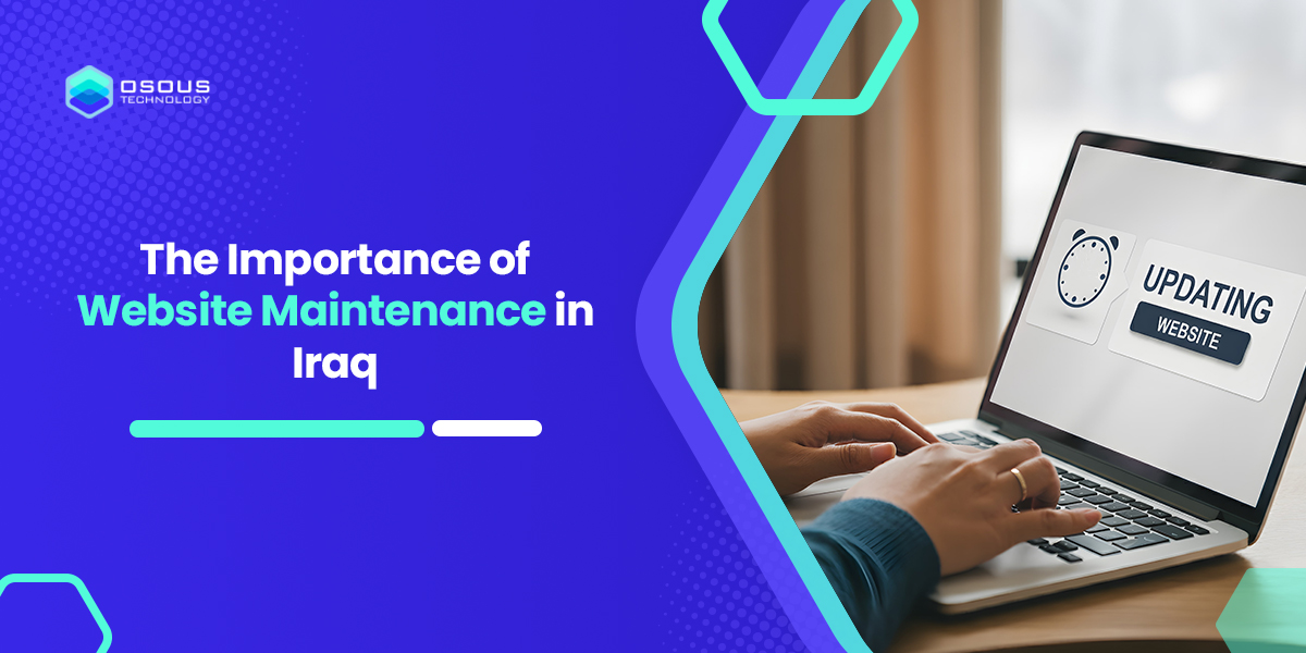 Website Maintenance in Iraq | Keep Your Website Secure & Fast