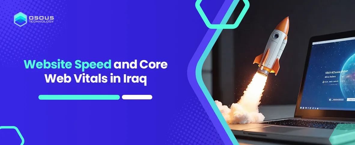 Website Speed and Core Web Vitals in Iraq