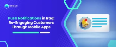 Push Notifications in Iraq | Re-Engage Mobile App Users
